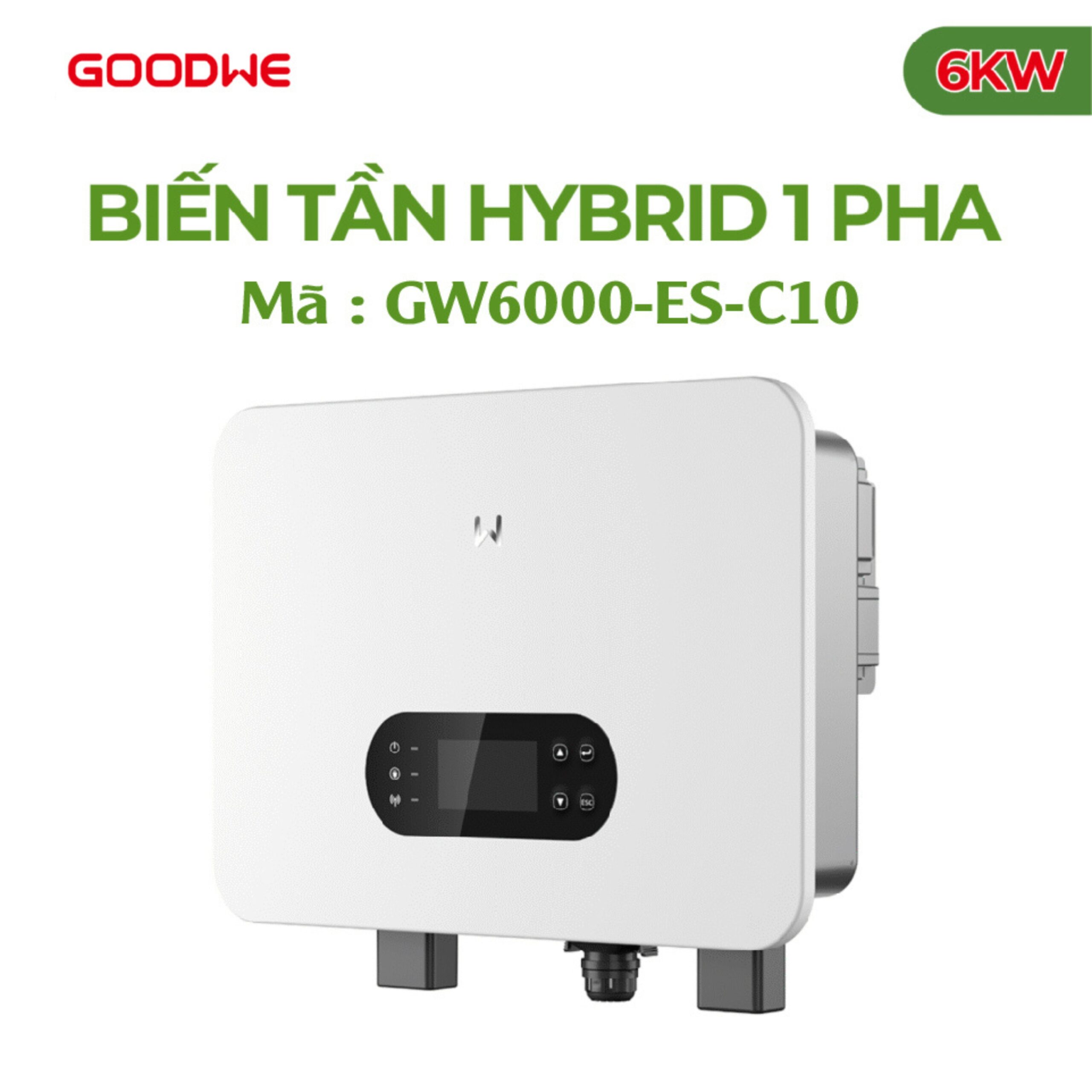 Biến tần GoodWe Hybrid 1 pha áp thấp 6KW | GW6000-ES-C10